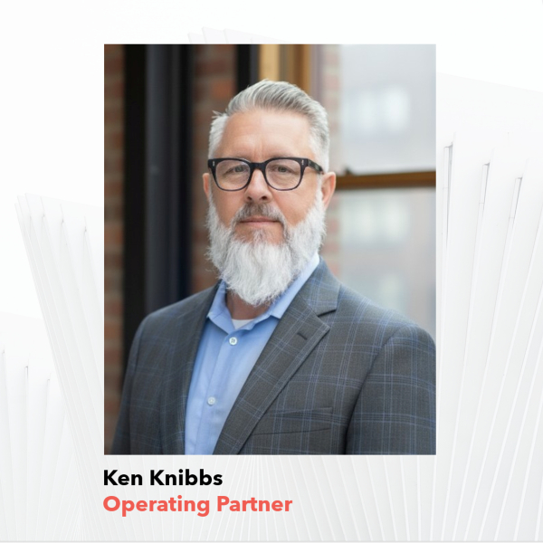 Ken Knibbs Joins as Operating Partner